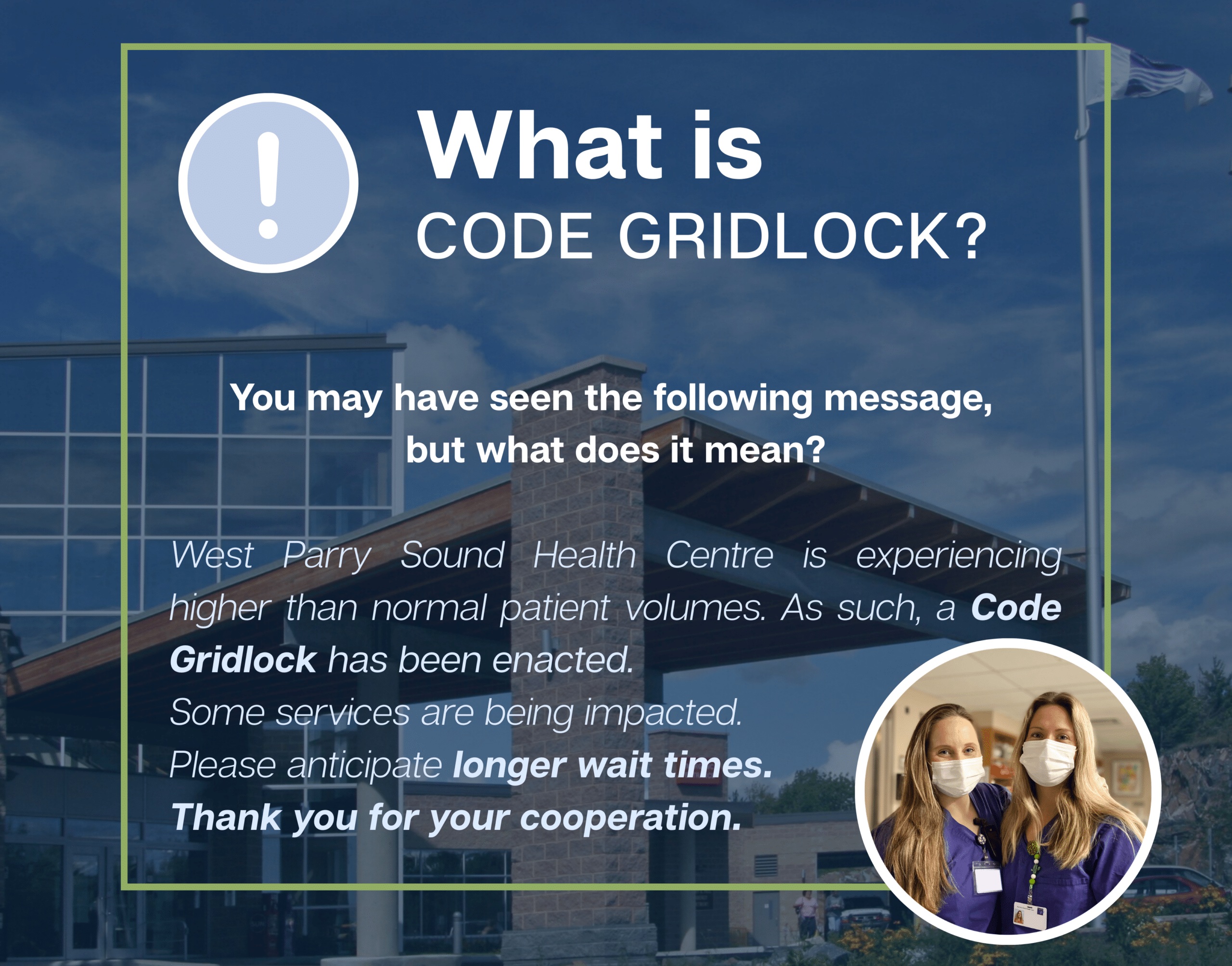 WPSHC often publicises when we delcare "Code Gridlock." Code Gridlock can lead to increased wait times and affect care delivery at WPSHC. But what does Code Gridlock mean?